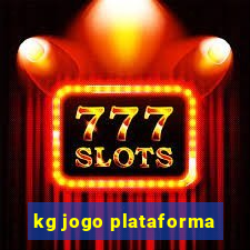 kg jogo plataforma